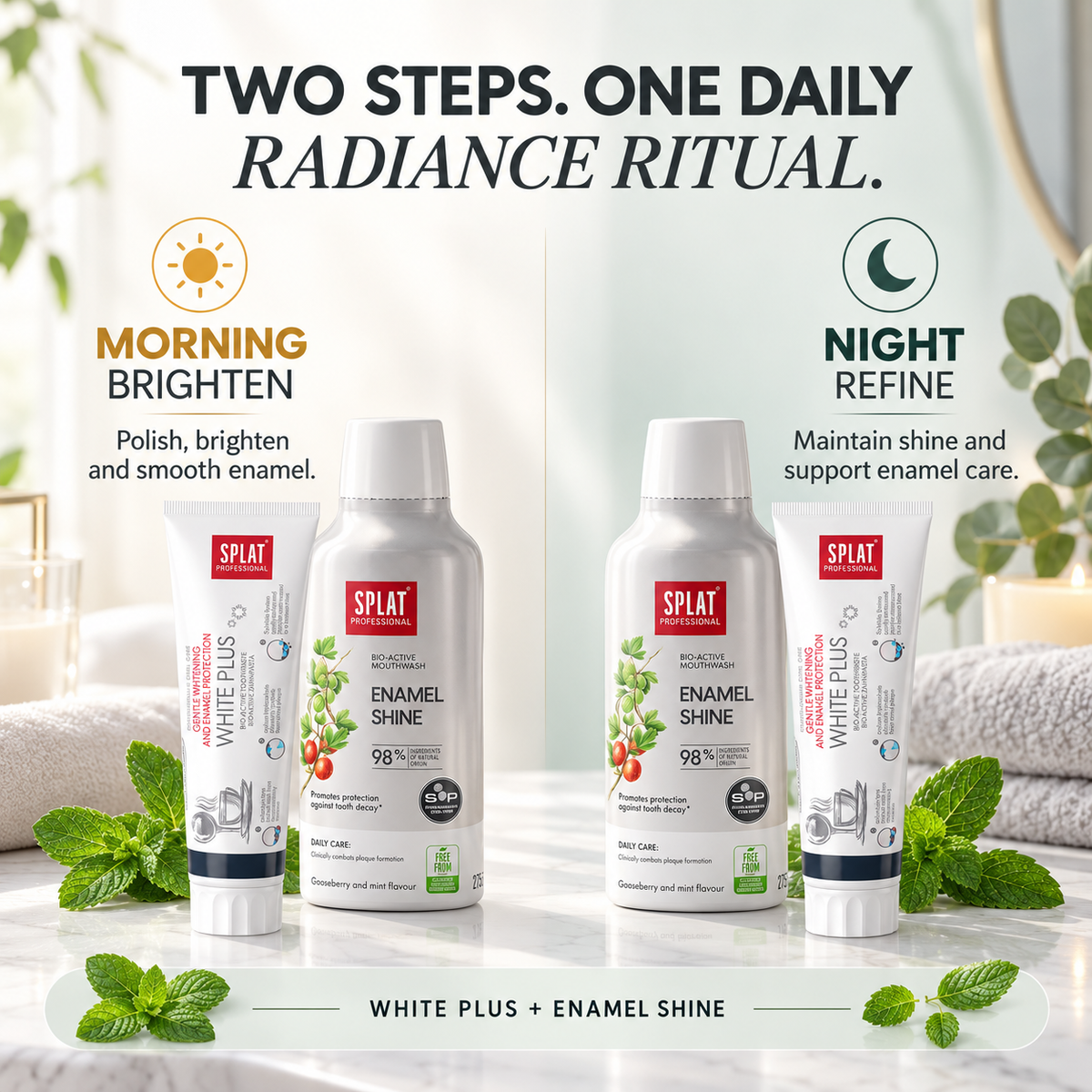 Two-step radiance ritual featuring White Plus toothpaste and Enamel Shine mouthwash for daily whitening, enamel polishing, and long-lasting fresh breath.